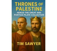 Thrones of Palestine: Herod the Great and Pontius Pilate Collection