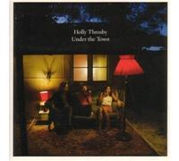 Throsby, Holly - Under the Town