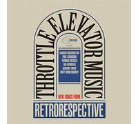 Throttle Elevator Music - Retrorespective [Vinyl]