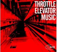 Throttle Elevator Music by THROTTLE ELEVATOR MUSIC FT. KAMASI WASHINGTON [VINYL]