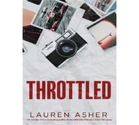 Throttled – Romance addictive et épicée de Formule 1 – Volume 1