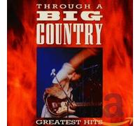 Through a Big Country: Greatest Hits by Big Country [Compact Disc] NEUF