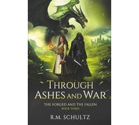 Through Ashes and War: Epic Dragon Fantasy