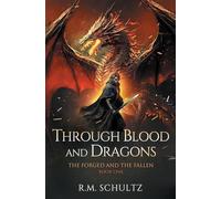 Through Blood and Dragons: Epic Fantasy - Dragon Rider