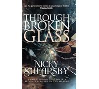 Through Broken Glass (The Flanigan Files, #3)