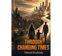 Through Changing Times: From Socialism to the Shining City on the Hill