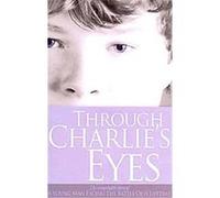Through Charlie's Eyes Charlie Lovely, Laken Lovely (Auteur)