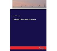 Through China With A Camera