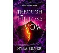 Through Fire and Vow: Trust Against Time