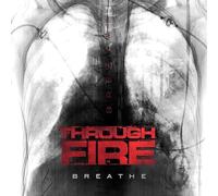 Through Fire - Breathe (2 LP, Solid White) [Import]