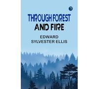 Through Forest and Fire