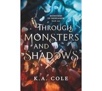 Through Monsters and Shadows