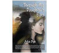 Through My Daughter's Eyes