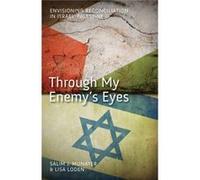 Through My Enemys Eyes (Paperback) Salim Munayer, Lisa Loden (Auteur)