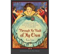 Through No Fault of My Own: A Girl's Diary of Life on Summit Avenue in the Jazz Age