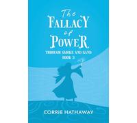 Through Smoke and Sand: The Fallacy of Power