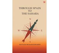 Through Spain To The Sahara (Edition1)