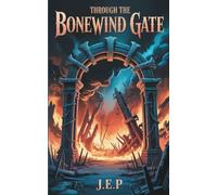 Through The Bonewind Gate: Rift Brothers Saga book 2