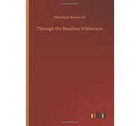 Through The Brazilian Wilderness