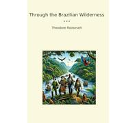 Through the Brazilian Wilderness