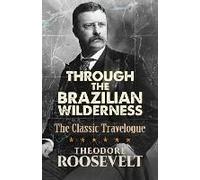 Through The Brazilian Wilderness