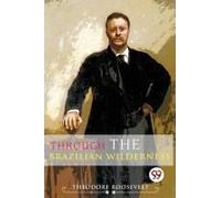 Through The Brazilian Wilderness