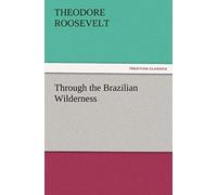 Through The Brazilian Wilderness