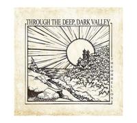 Through The Deep, Dark Valley - Cd Album