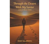 Through the Desert with My Savior: A Collection of Poems