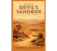 Through the Devil's Sandbox: A Journey Along the Pacific Crest Trail - Part One