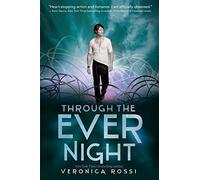 Through the Ever Night (Under the Never Sky Trilogy) by Veronica Rossi (2013-12-23)