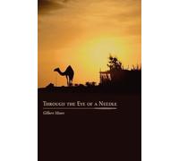 Through The Eye Of A Needle: Studies From An Ancient Hermeticteaching