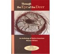 Through the Eye of the Deer Carolyn Dunn (Auteur)