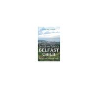 Through The Eyes Of A Belfast Child
