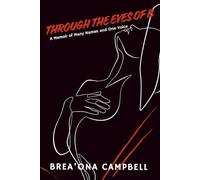 Through the Eyes of B: A Memoir of Many Names and One Voice.