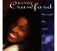Through the Eyes of Love by Randy Crawford (1992-10-20)