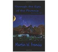 Through The Eyes Of The Phoenix (Darkness Falls)