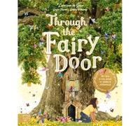 Through the Fairy Door by Gabby Dawnay Gabby Dawnay (Auteur)
