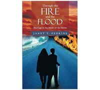 Through The Fire And The Flood