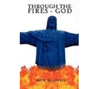 Through The Fires - God
