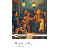 Through the Fray: With 12 Original Illustrations