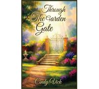 Through the Garden Gate
