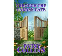 Through The Garden Gate