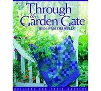 Through the Garden Gate Jean Wells, Valori Wells (Auteur)