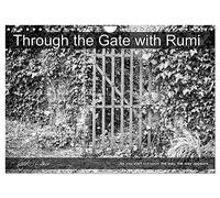 Through the Gate with Rumi (Wall Calendar 2026 DIN A4 landscape), CALVENDO 12 Month Wall Calendar: Black & white gates in Ireland's South East with Rumi wisdom sayings.