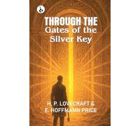 Through the Gates of the Silver Key