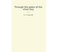 Through the gates of the silver key