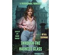 Through the Haunted Glass