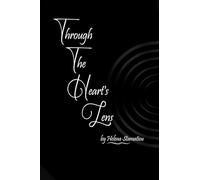 Through The Heart's Lens