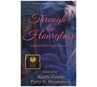 Through The Hourglass: Lesbian Historical Romance